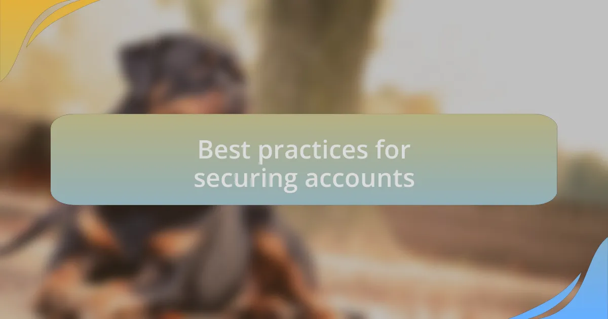 Best practices for securing accounts