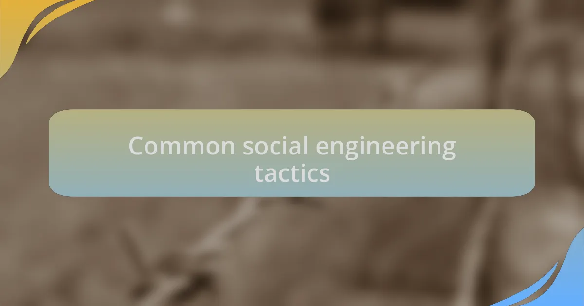 Common social engineering tactics