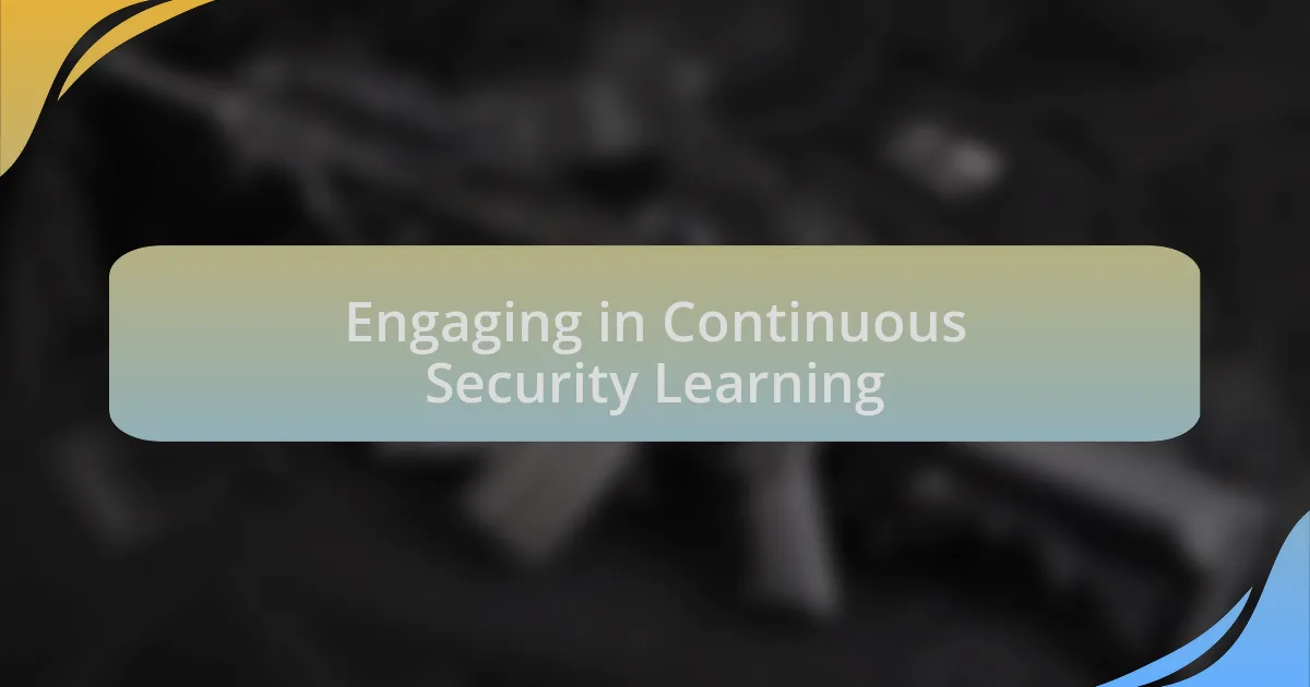 Engaging in Continuous Security Learning