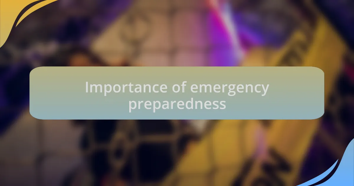 Importance of emergency preparedness