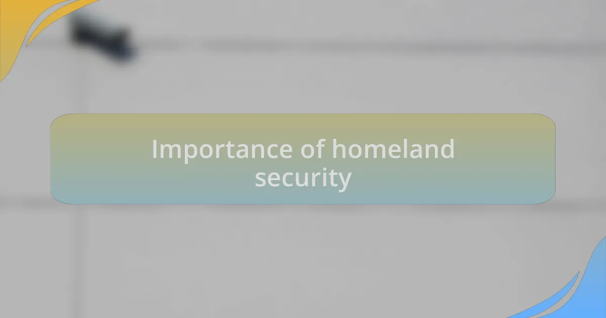 Importance of homeland security