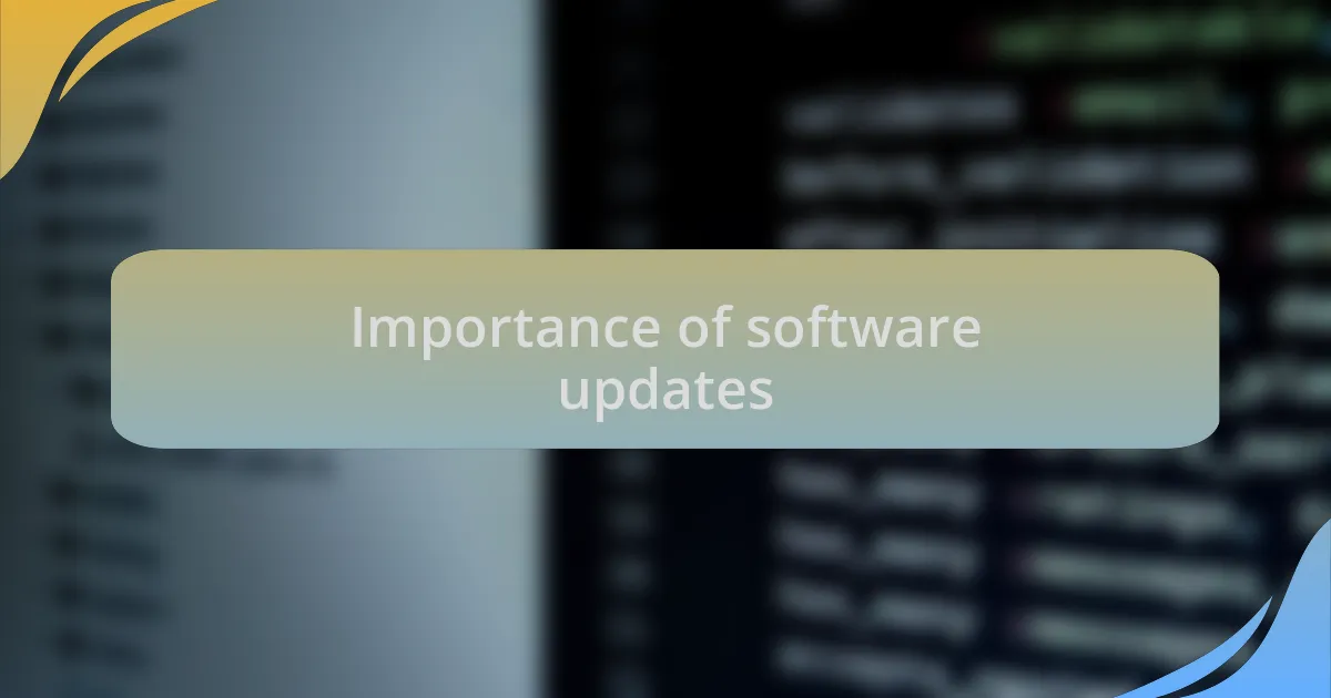 Importance of software updates