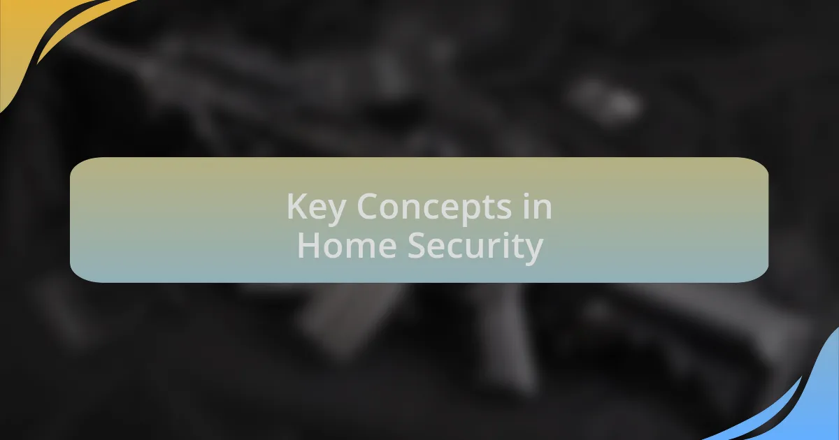 Key Concepts in Home Security