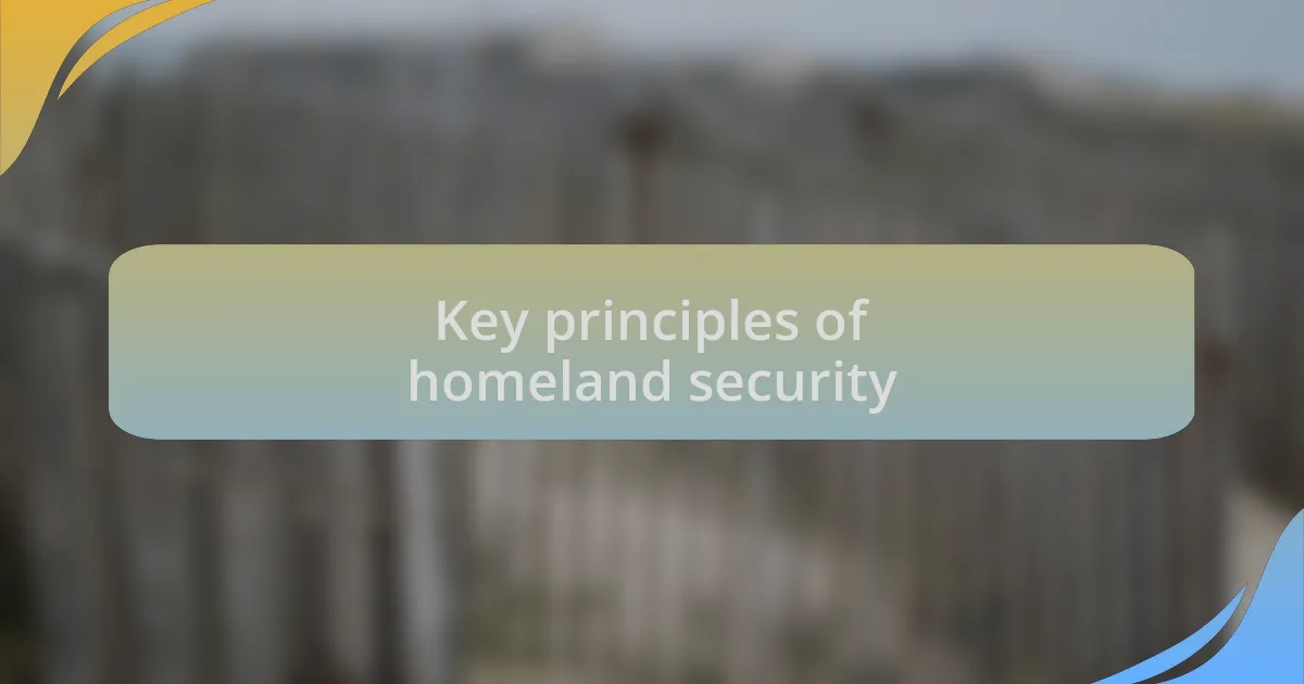 Key principles of homeland security
