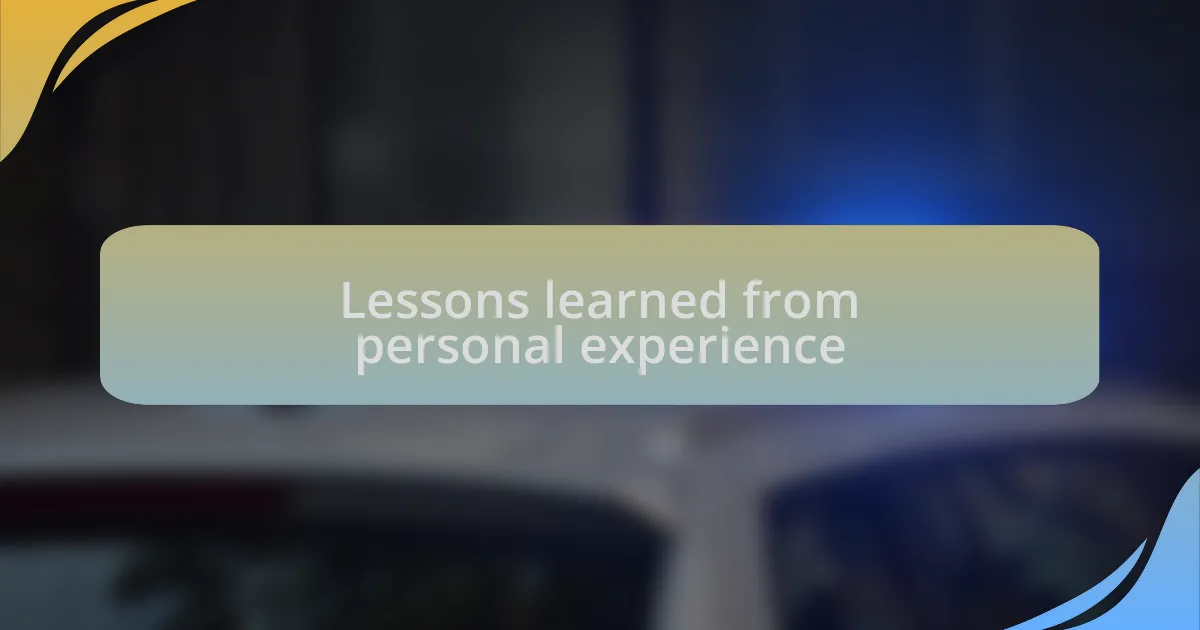 Lessons learned from personal experience