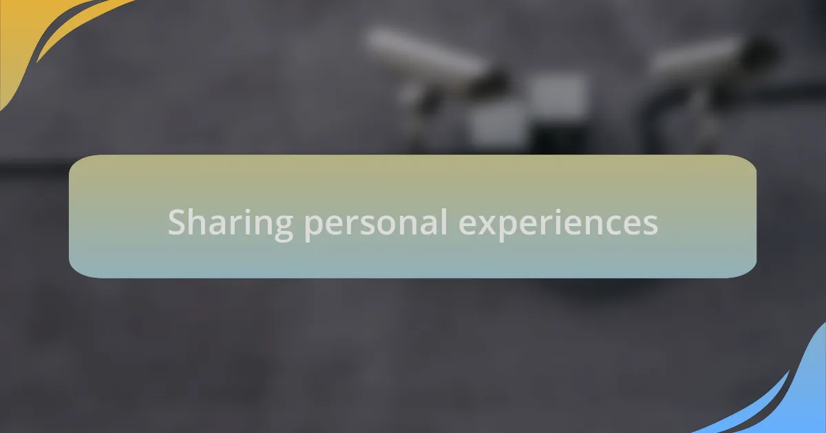 Sharing personal experiences