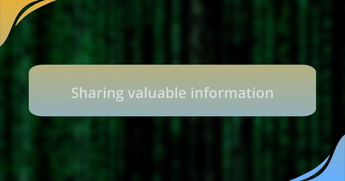 Sharing valuable information