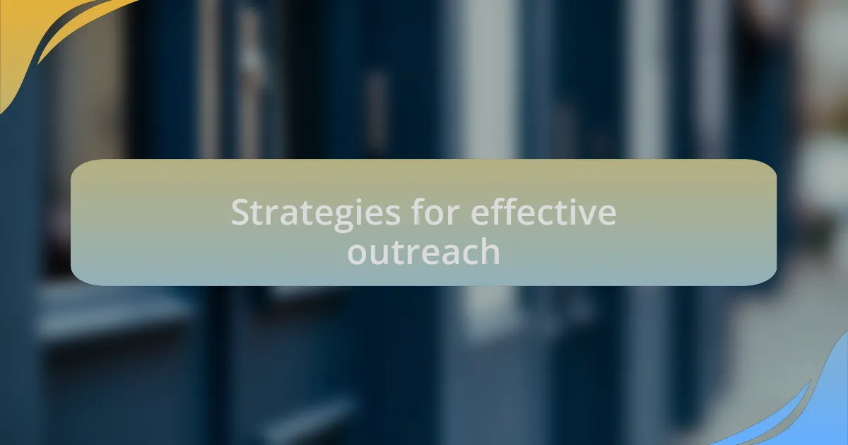 Strategies for effective outreach