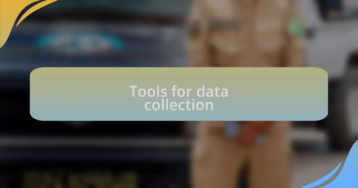 Tools for data collection
