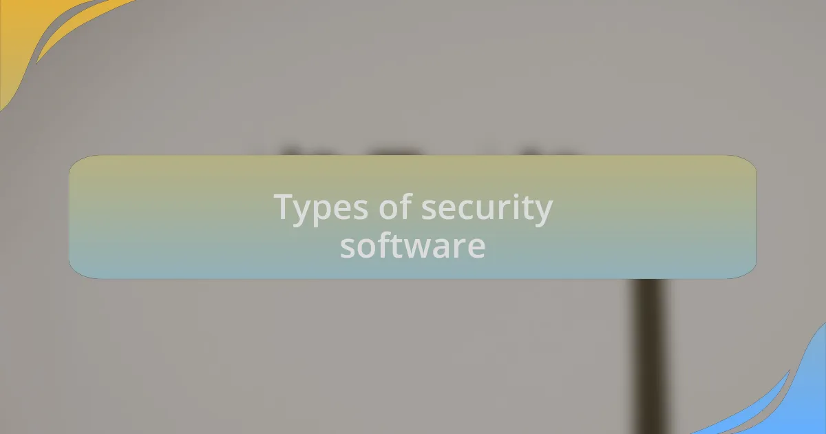 Types of security software