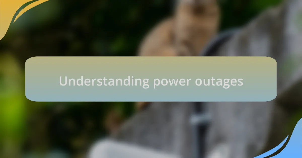 Understanding power outages